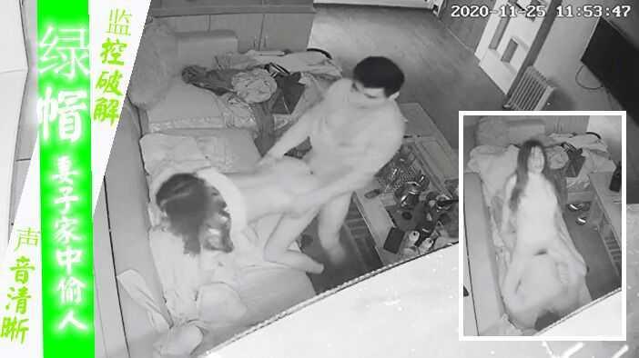 居家摄像头偷拍人妻家中出轨给老公带绿帽
